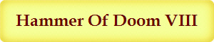 Hammer Of Doom VIII