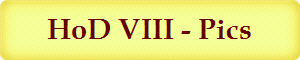 HoD VIII - Pics