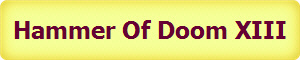 Hammer Of Doom XIII