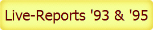Live-Reports '93 & '95